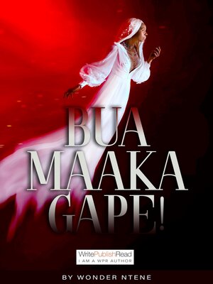 cover image of Bua maaka gape!